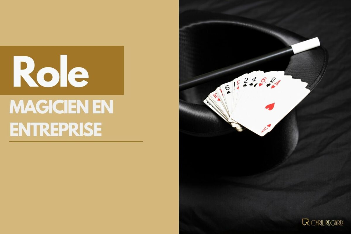 Quel est le rôle d’un magicien de close-up dans une entreprise ?